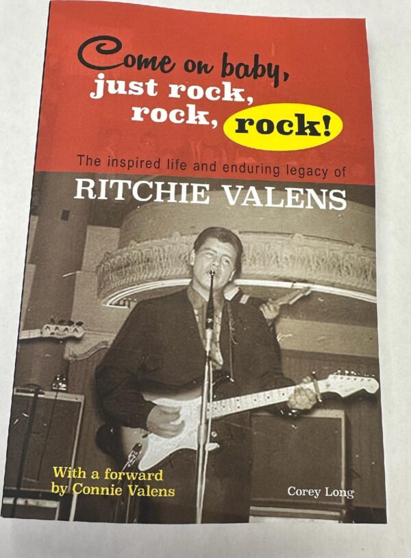Ritchie Valens: Come on Baby, Just Rock, Rock, Rock!